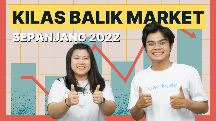 Kilas Balik Market Saham 2022_Emtrade